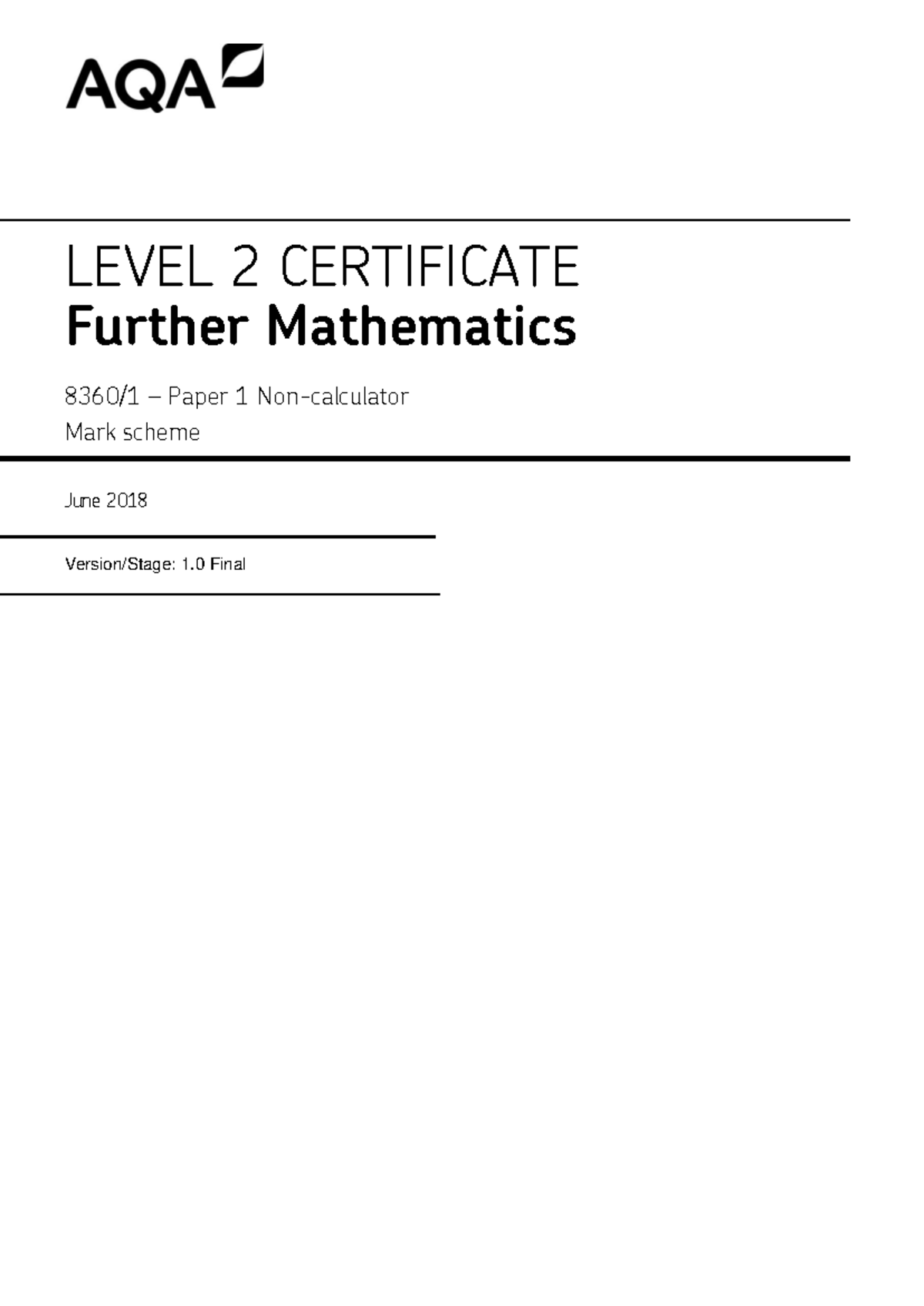 LEVEL 2 CERTIFICATE FURTHER MATHEMATICS JUNE 2018 Paper 1 Mark Scheme ...