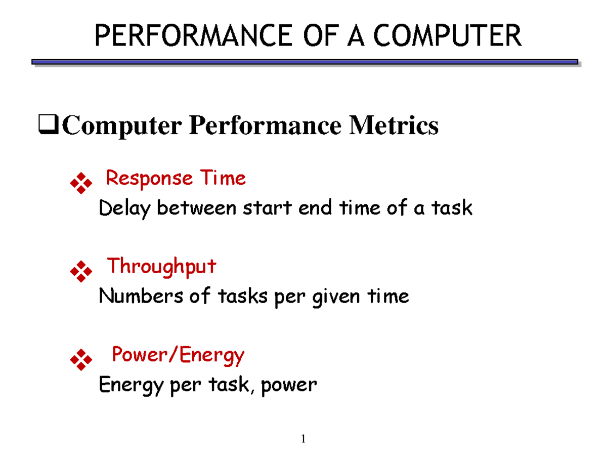 COA- CH 1 lecture 2 & 3- Performance - PERFORMANCE OF A COMPUTER ...