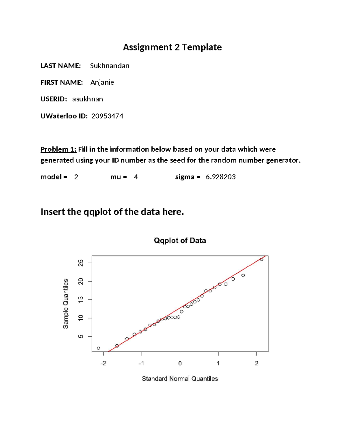 Assignment 2 Template - R-studio code - Assignment 2 Template LAST NAME ...