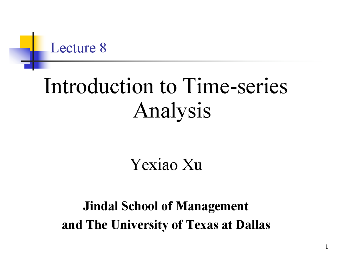 Lect8 Time Series - Notes for lecture 8 - Lecture 8 Introduction to ...