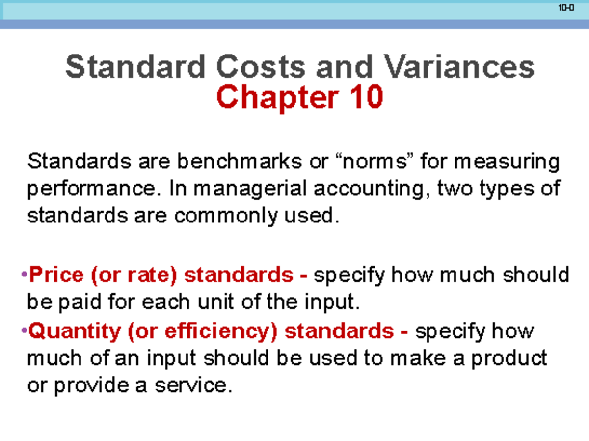Ch 10 - Standard Costs and Variances Notes - Studocu