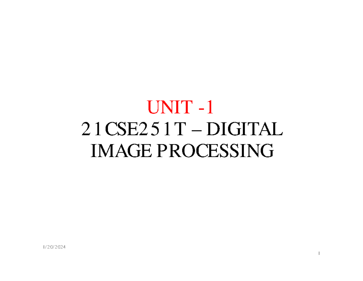 21CSE251T Digital Image Processing Unit 1 Class Notes - Studocu