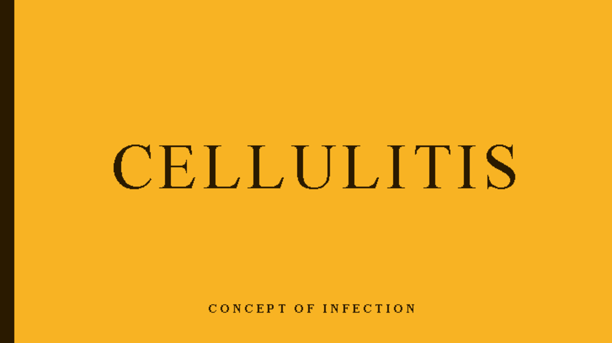 NUR-1018 Cellulitis: Overview, Management, and Patient Care Strategies ...