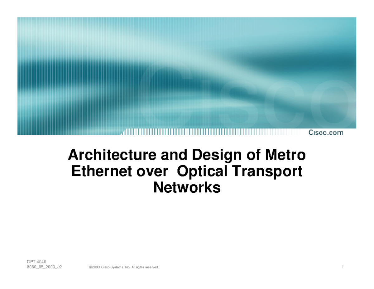 OPT-8060: Architecture & Design of Metro Ethernet Over Optical ...