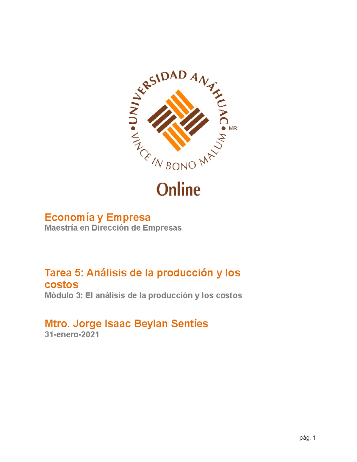 Tarea 5: Análisis de Producción y Costos en Economía Empresarial - Studocu