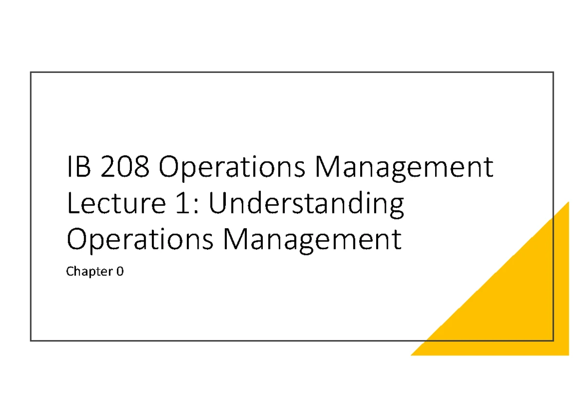 IB 208 Lecture 7: Forecasting in Operations Management - Studocu