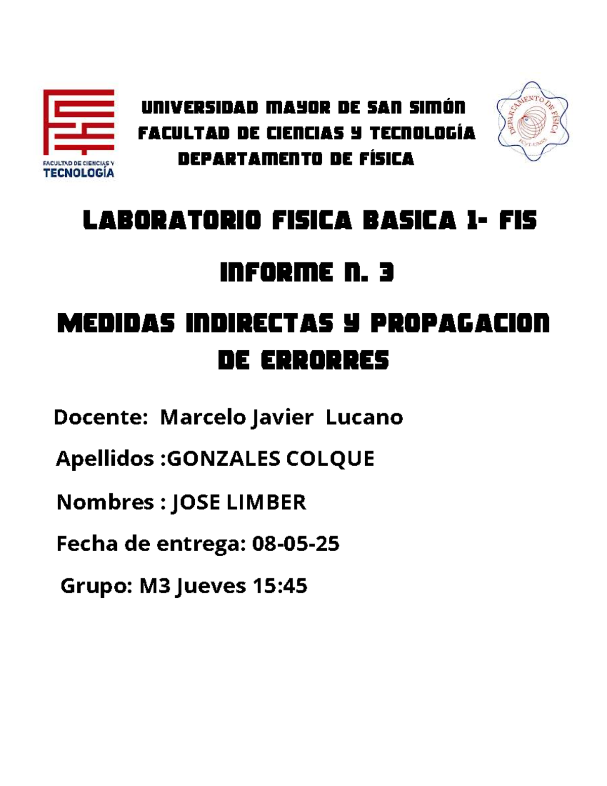 Informe N. 3: Medidas Indirectas y Propagación de Errores - FIS ...