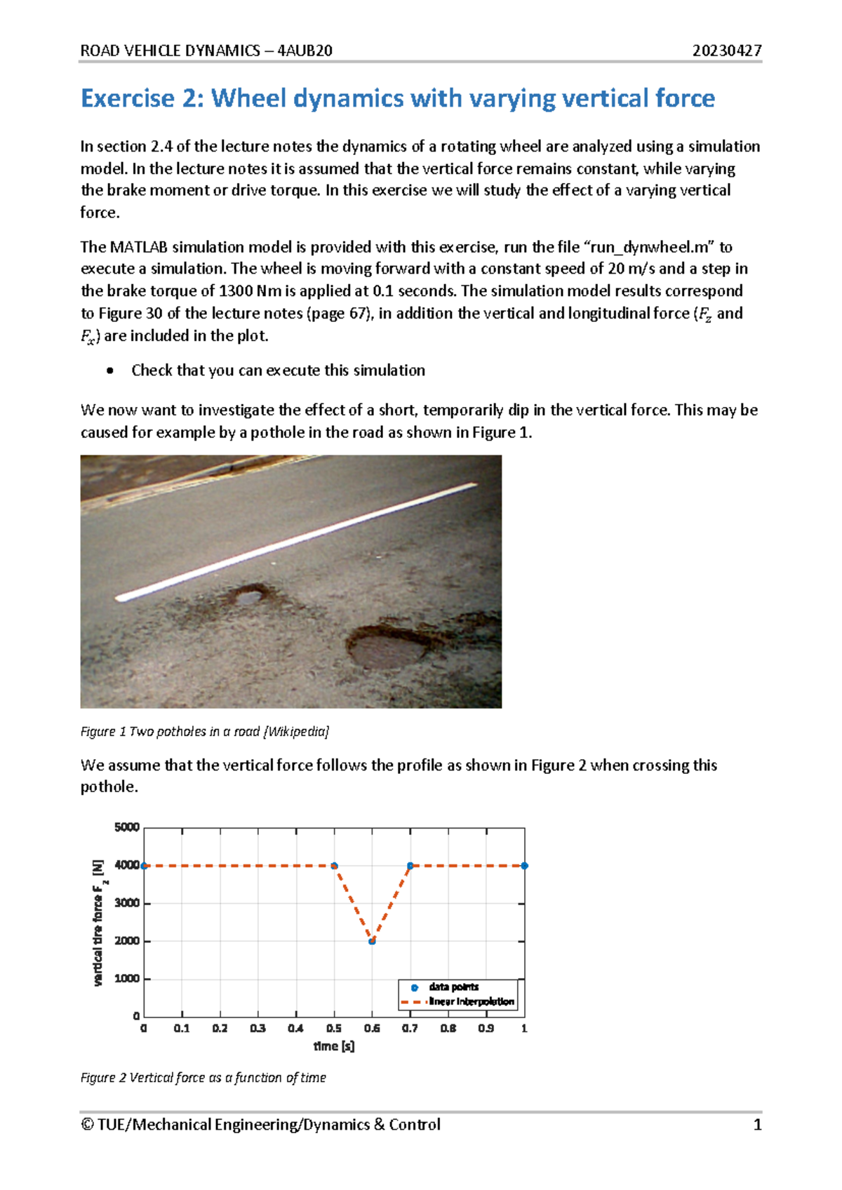 Exercise 2: Analyzing Wheel Dynamics with Variable Vertical Force ...