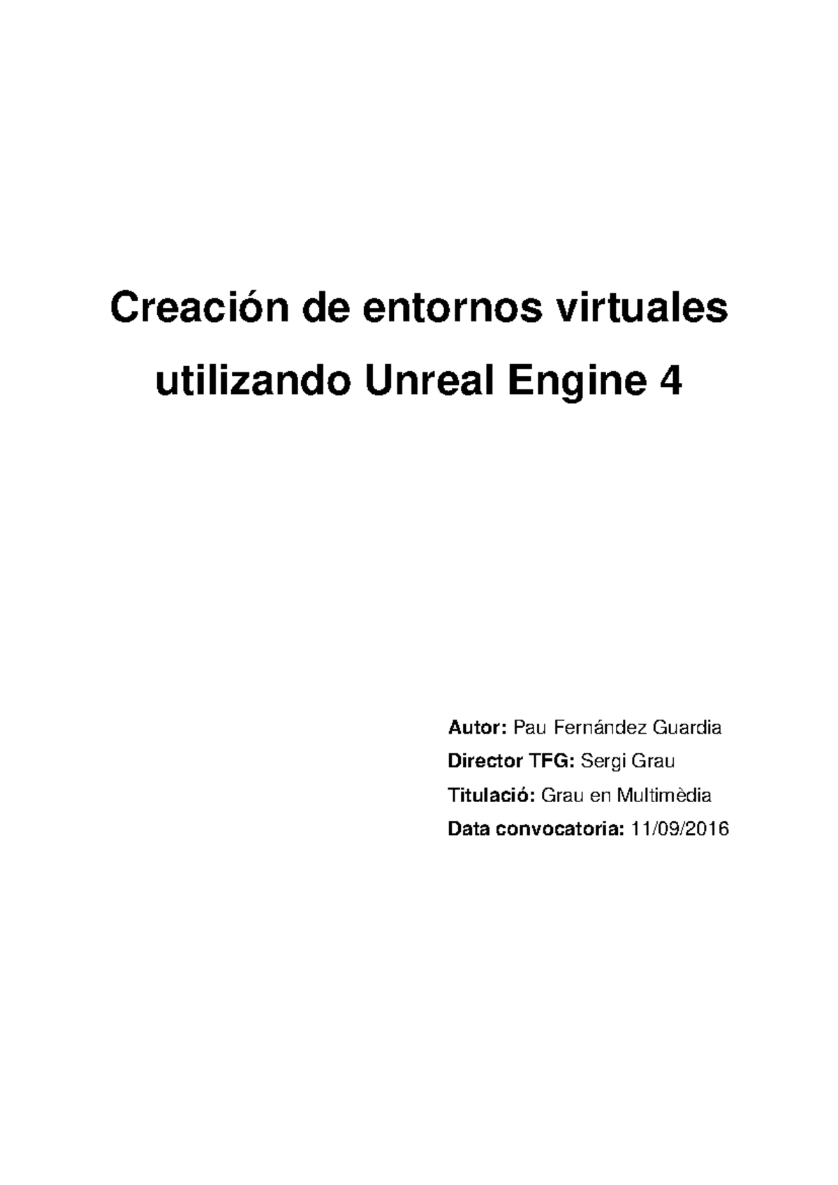 Creación de Entornos Virtuales con Unreal Engine 4 - TFG Multimèdia ...