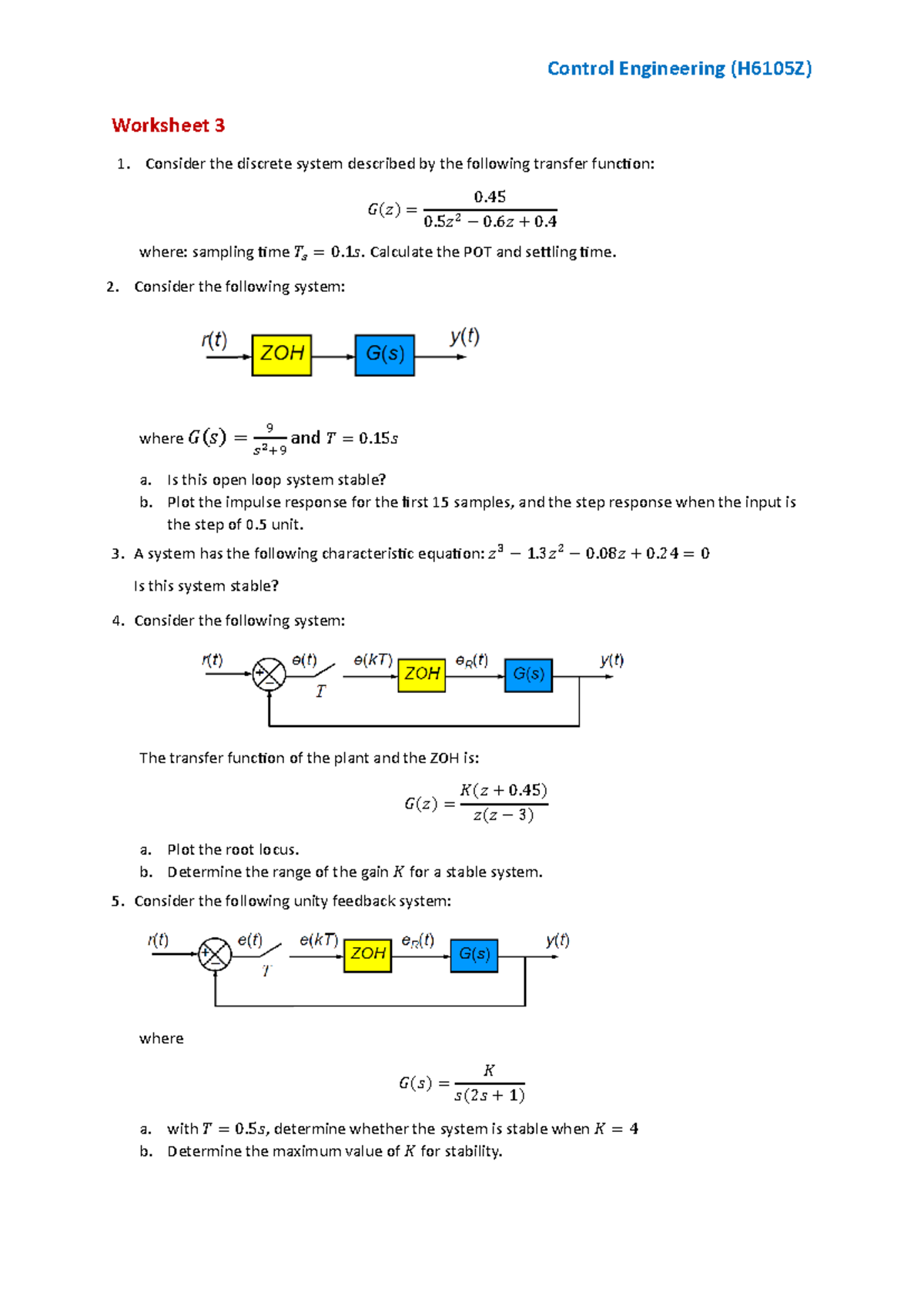 Worksheet 3 - good - Control Engineering (H6105Z) Worksheet 3 Consider ...