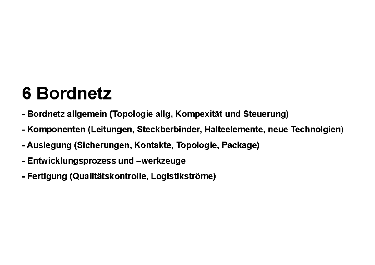 VL EFS - Teil 6: Bordnetz Komponenten und Auslegung - TU BS 2025 - Studocu