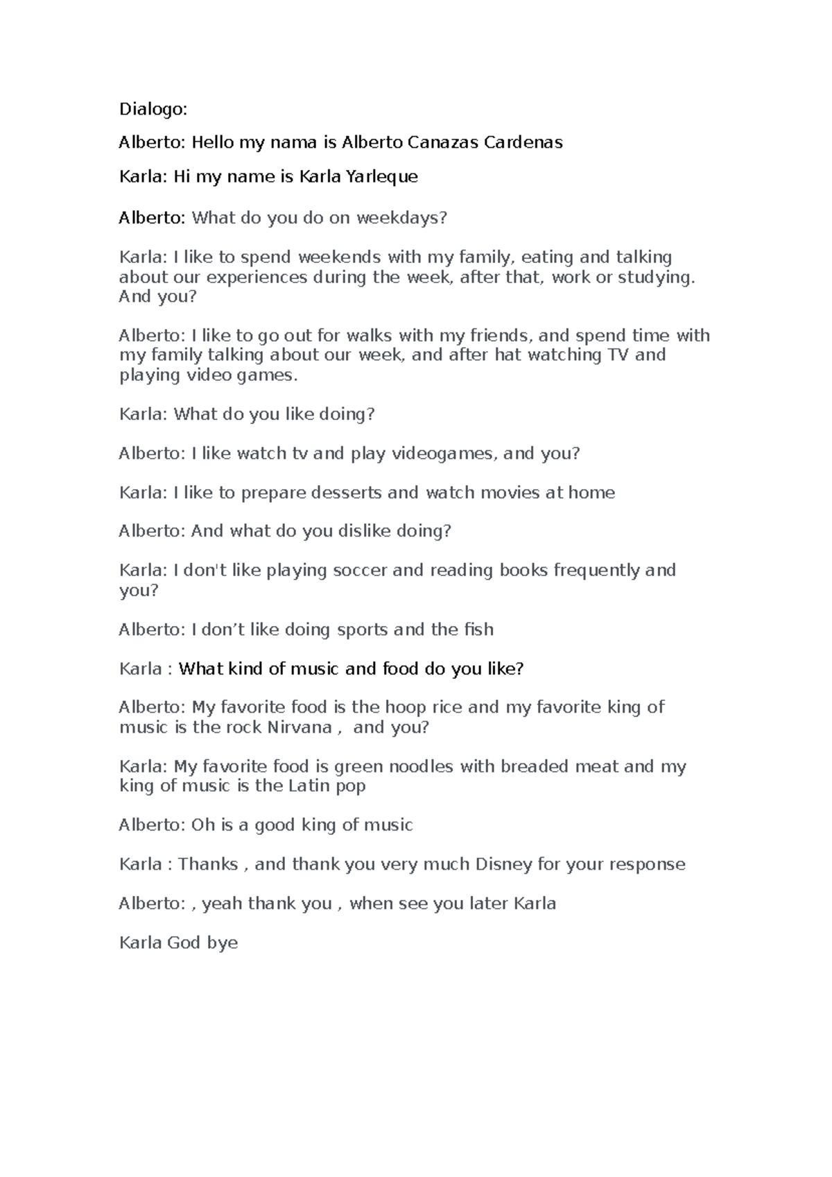 Dialogo 2 - Practica - Dialogo: Alberto: Hello my nama is Alberto ...