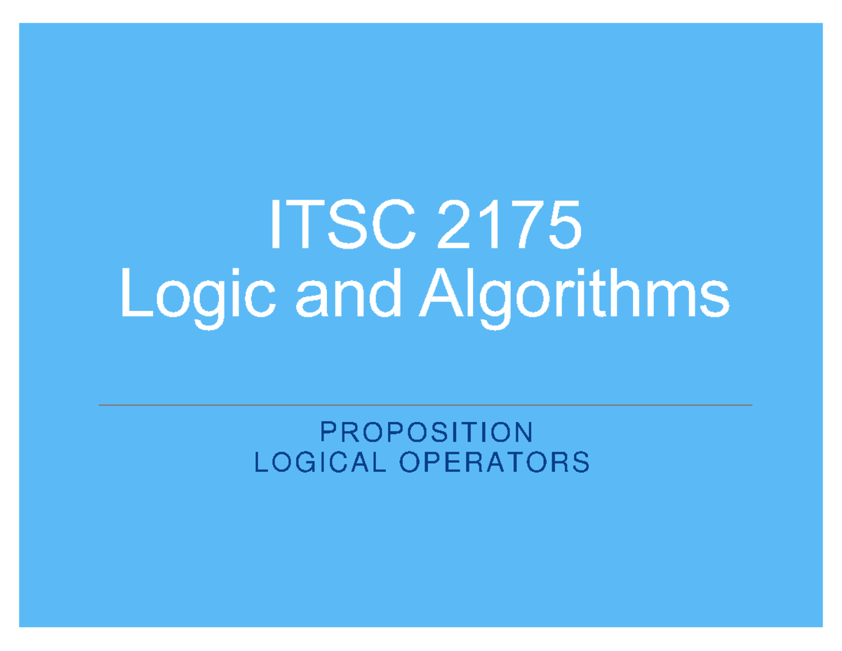 ITSC 2175 Lecture Notes: Propositional Logic & Logical Operators - Studocu