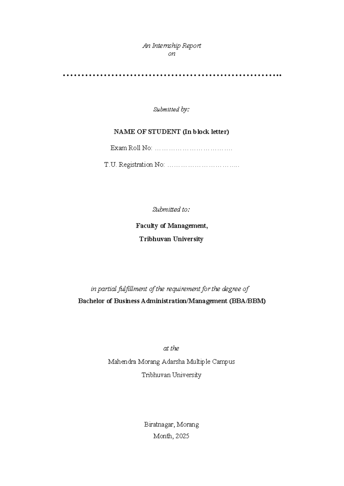 Internship report format for Bachelor of Business (BBM) at T.U. - Studocu