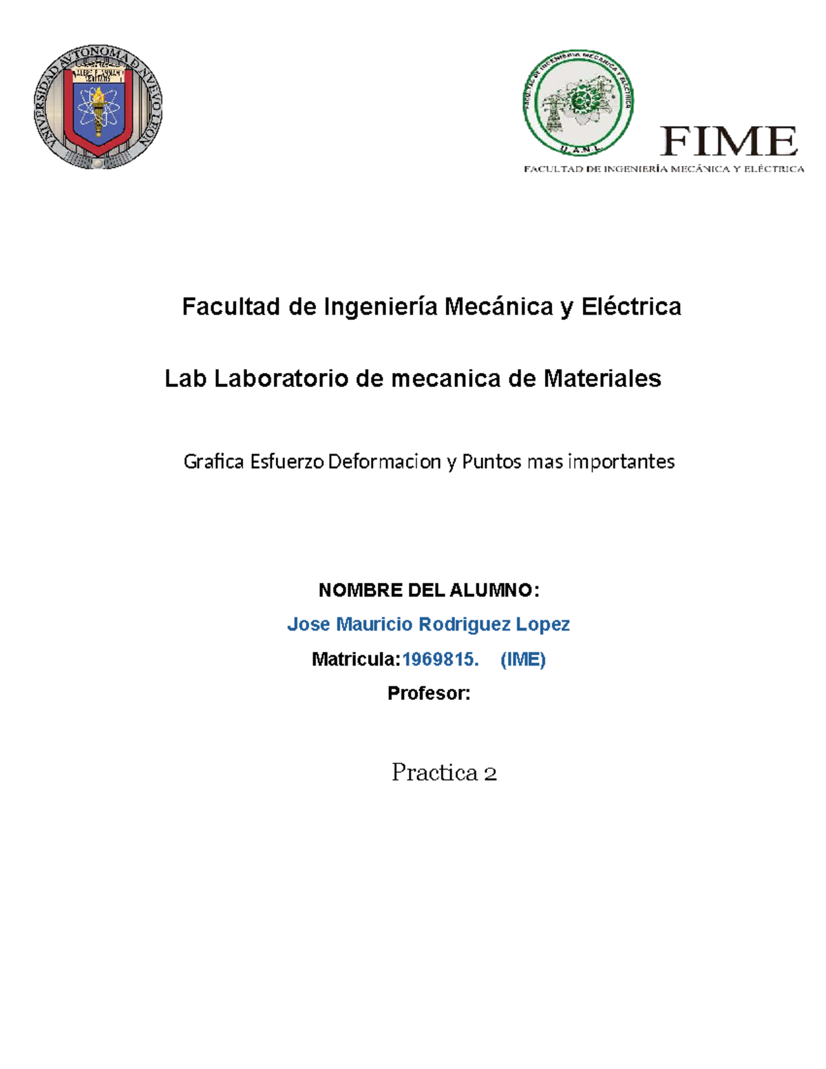 Práctica 2: Gráfica Esfuerzo-Deformación (IME) - Studocu