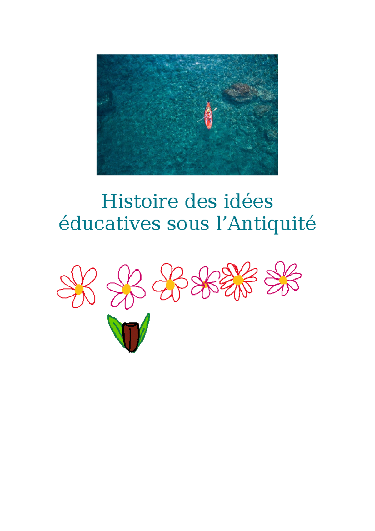Histoire des idées educative - Histoire des idées éducatives sous l ...