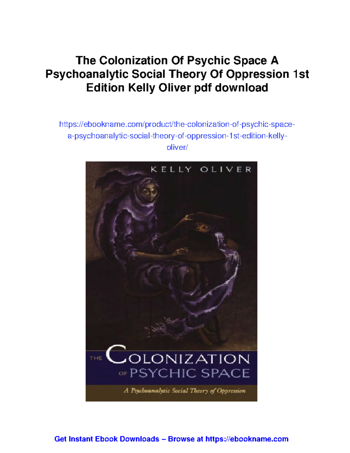 The colonization of psychic space: A psychoanalytic theory of ...