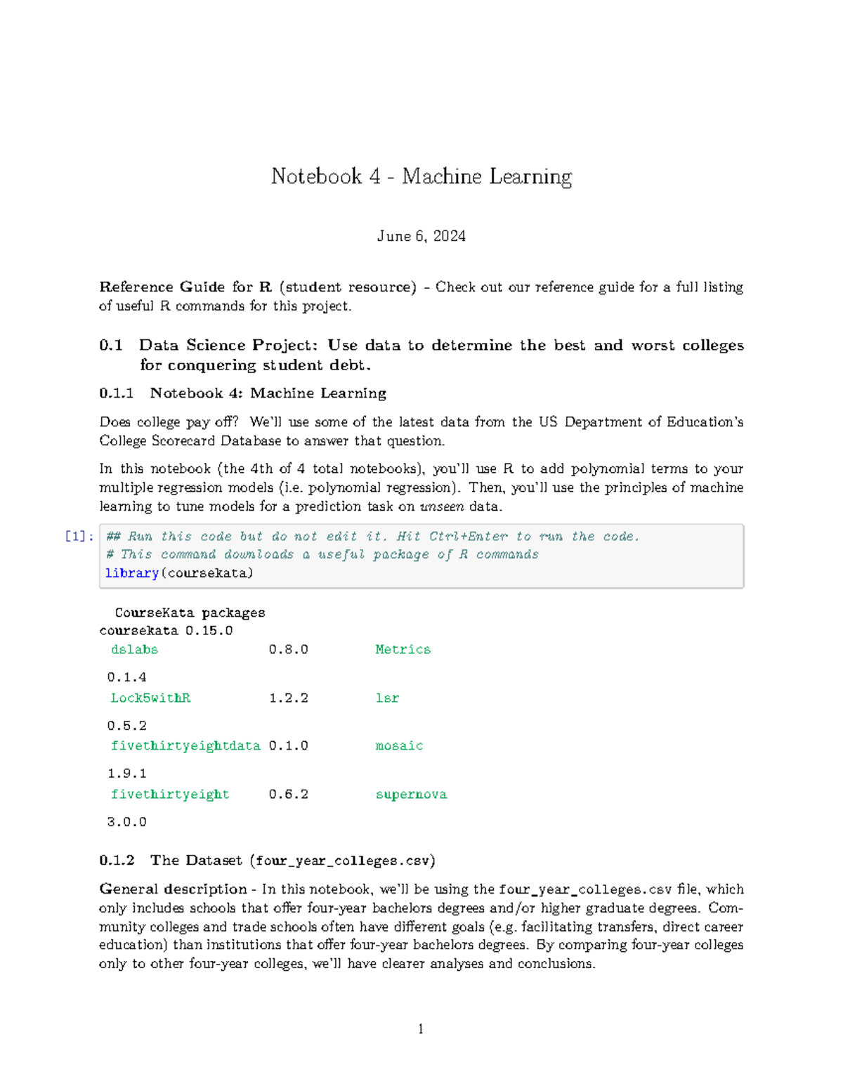 Notebook 4 - Machine Learning - Notebook 4 - Machine Learning June 6 ...