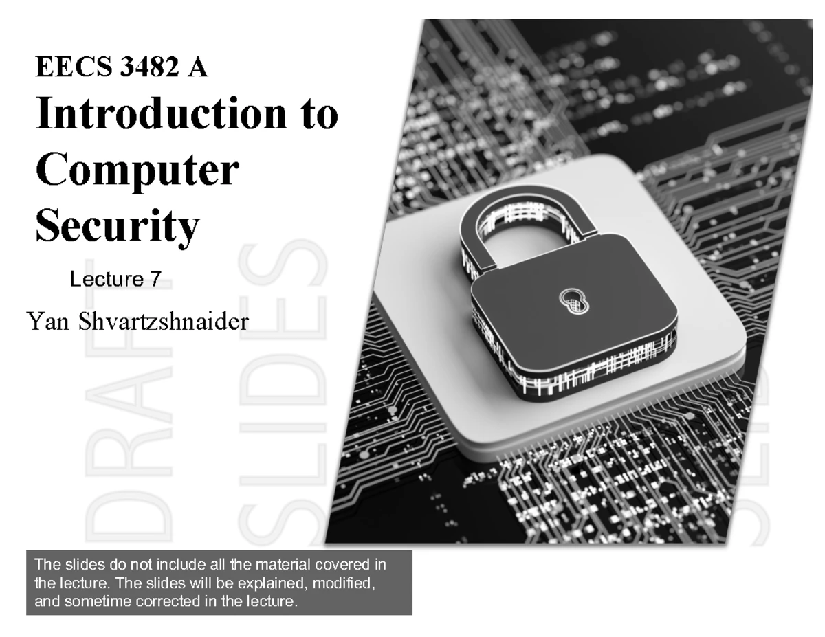 Lecture 6 - Prof. Yan - EECS 3482 A Introduction to Computer Security ...