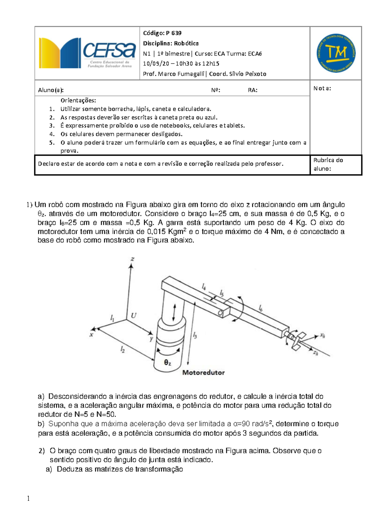 Prova 1 modelo 2 - Warning: TT: undefined function: 32 Warning: TT ...