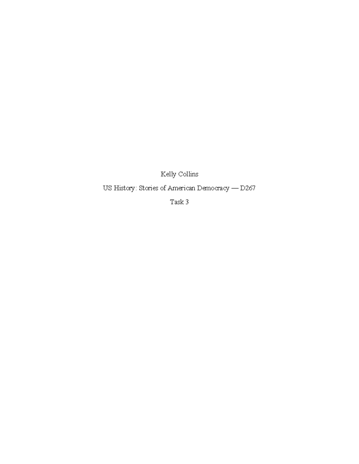 Historytask 3 - Task 3 - Kelly Collins US History: Stories of American ...