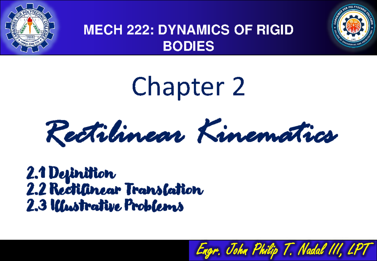MECH DYNAMICS OF RIGID BODIES ME33 Chapter 2: Rectilinear Kinematics ...