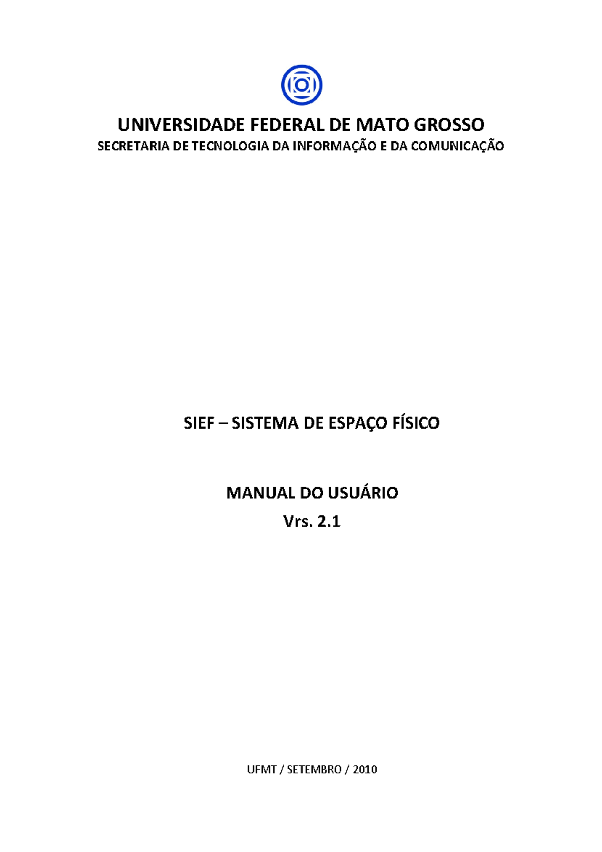 Manual do Usuário do SIEF - Versão 2.0 - UFMT/S Outubro 2010 - Studocu