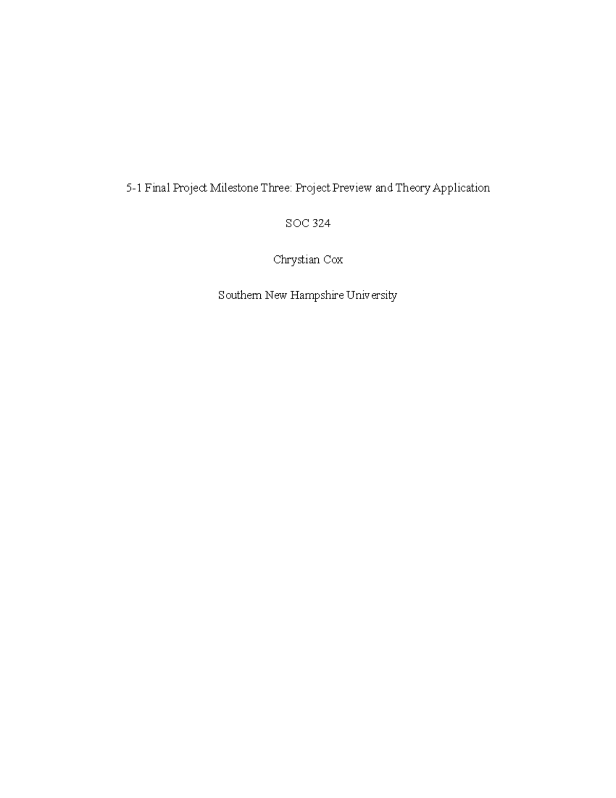 Final Project SOC 324 - 5-1 Final Project Milestone Three: Project ...