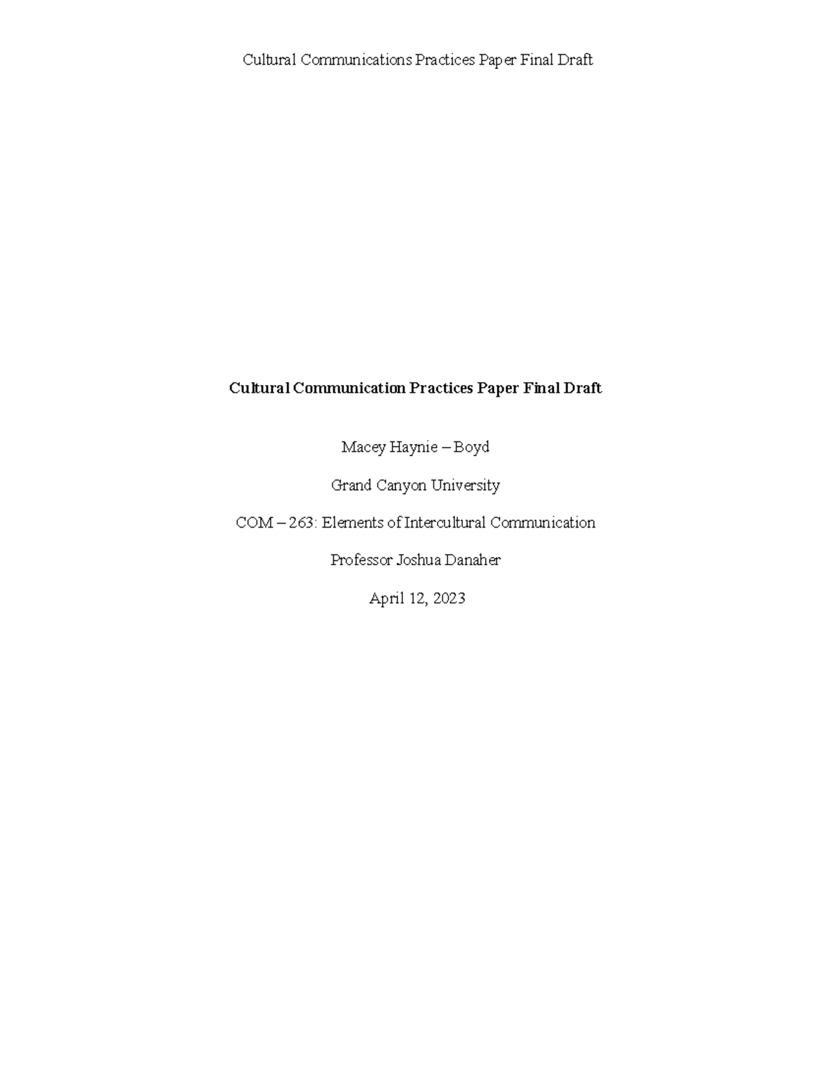 Cultural Communication Practices Paper Final Draft - The purpose of ...