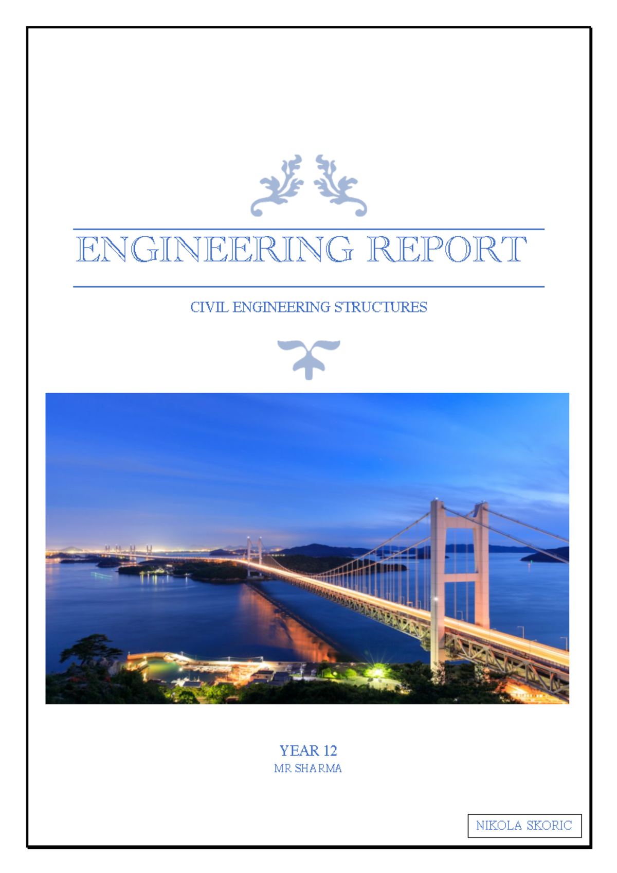 Year 12 Engineering Report: Civil Engineering Structures and Bridges ...