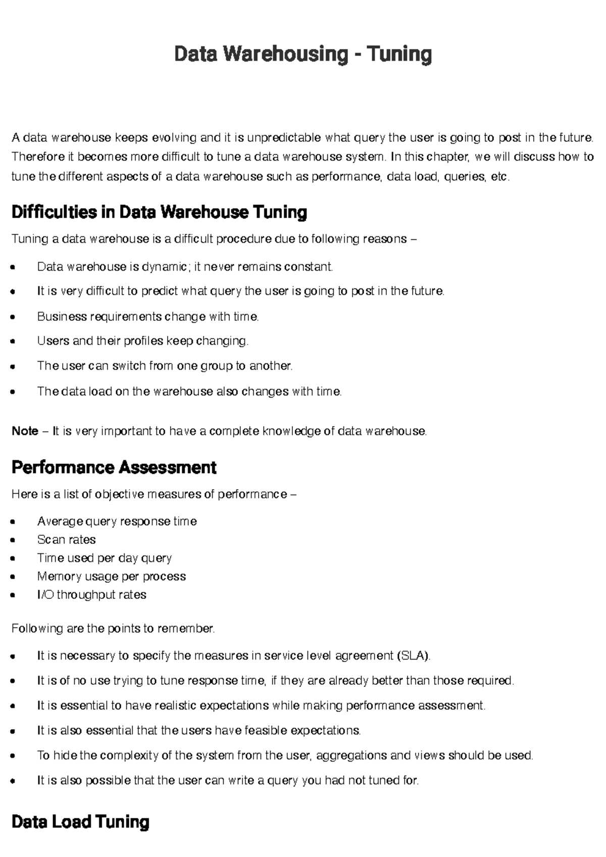 Data Warehousing - Tuning - Therefore it becomes more difficult to tune ...