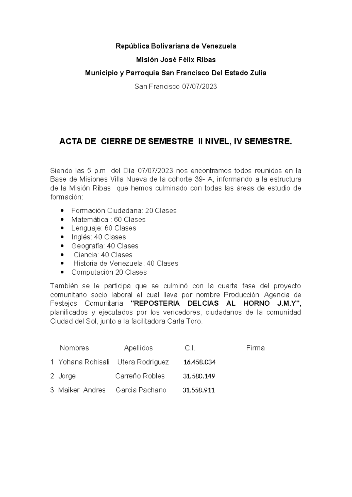 Acta de Cierre del Proyecto 39-A en Misión Ribas - Semestre II - Studocu