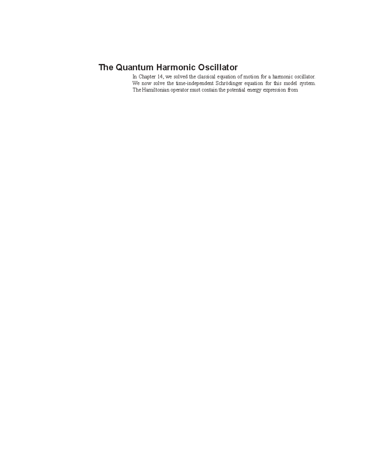 The Quantum Harmonic Oscillator - We now solve the time-independent ...