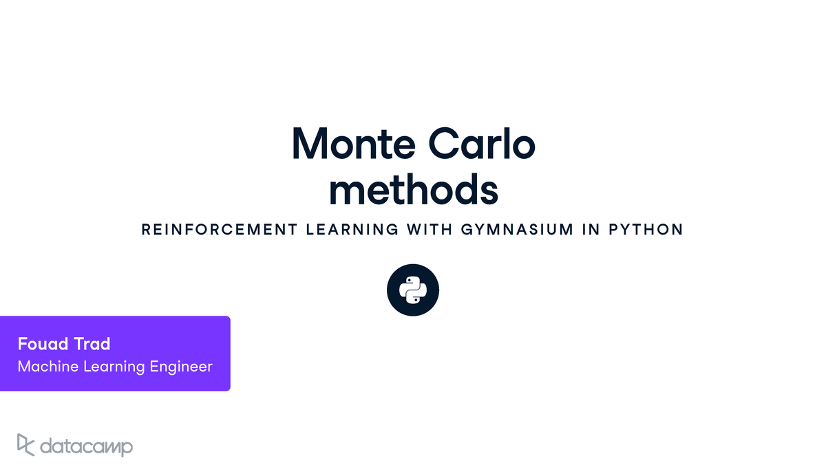 Monte Carlo Methods in Reinforcement Learning with Gymnasium (ML101 ...