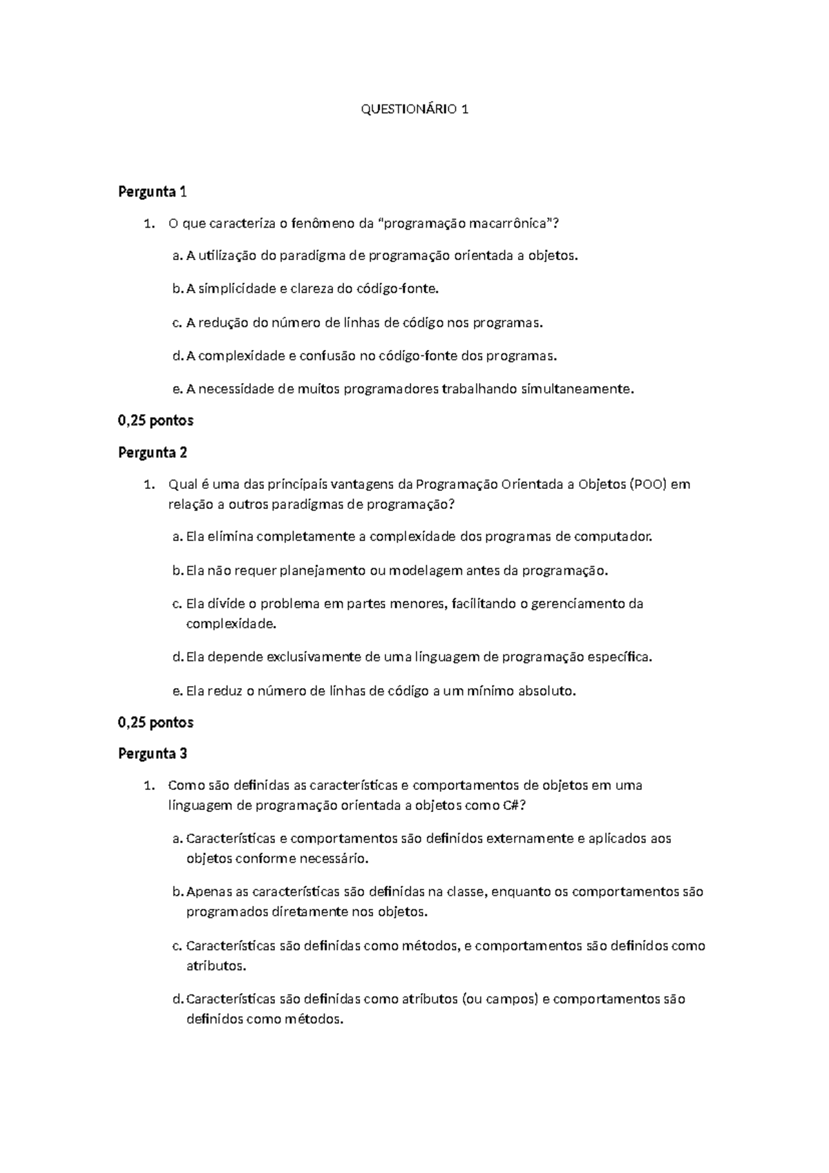 Questionário 1 - Programação Orientada a Objetos (POO) - Studocu