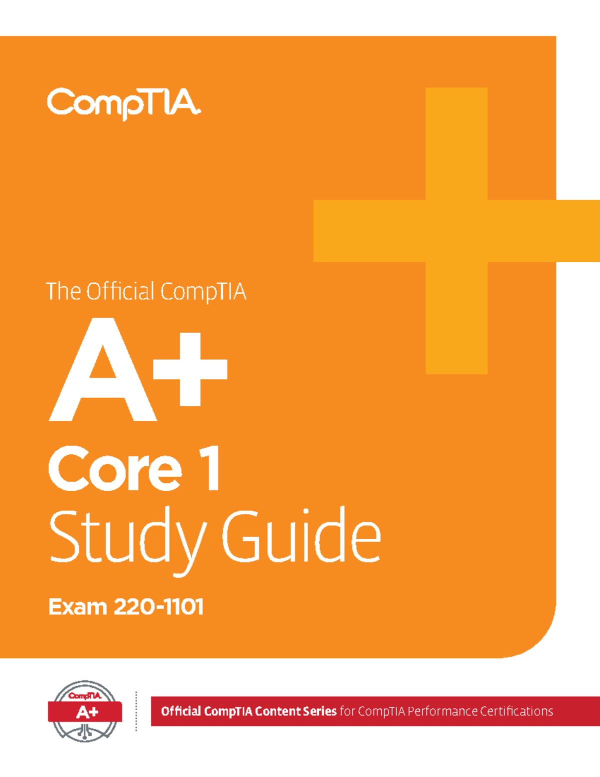 CompTIA Core 1 Study Guide (Exam 220-1101) - Official Content Series ...
