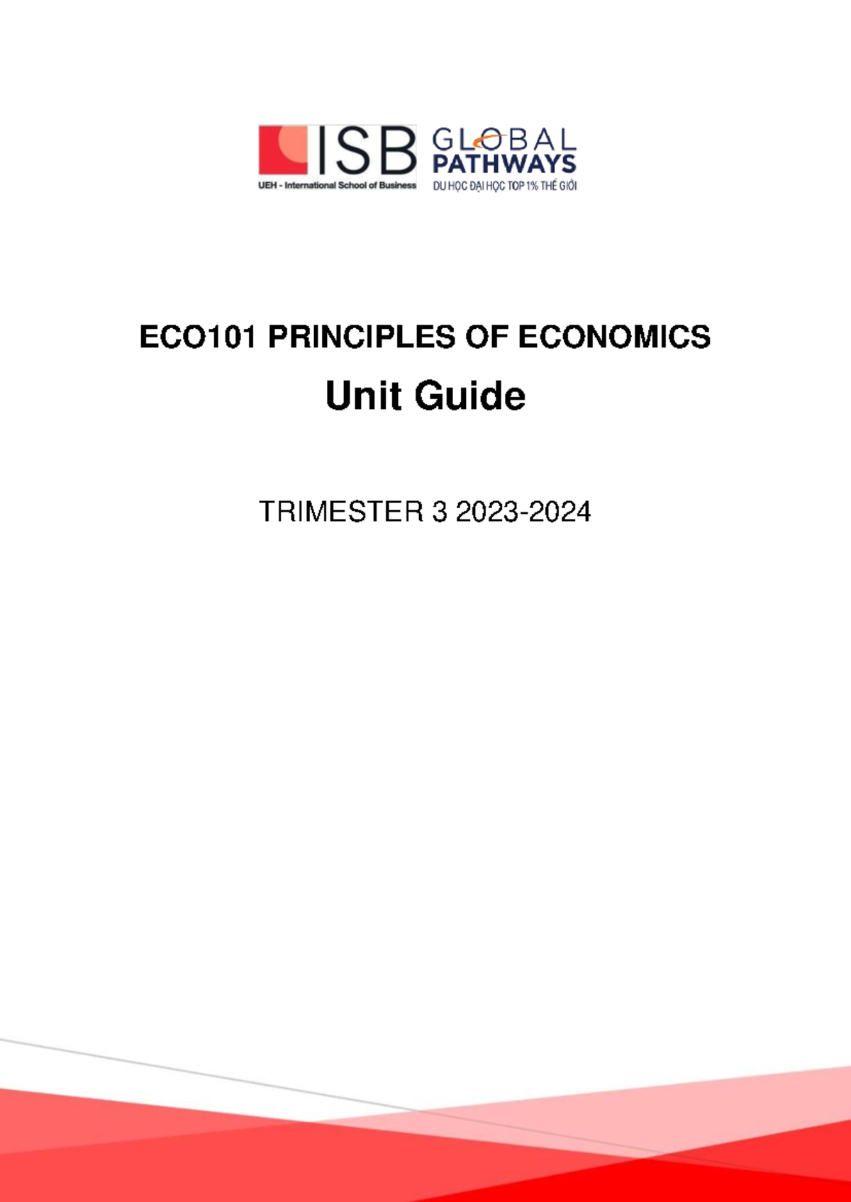 ECO101 Principles OF Economics T3 2023-2024 - ####### 1 Unit Guide ...