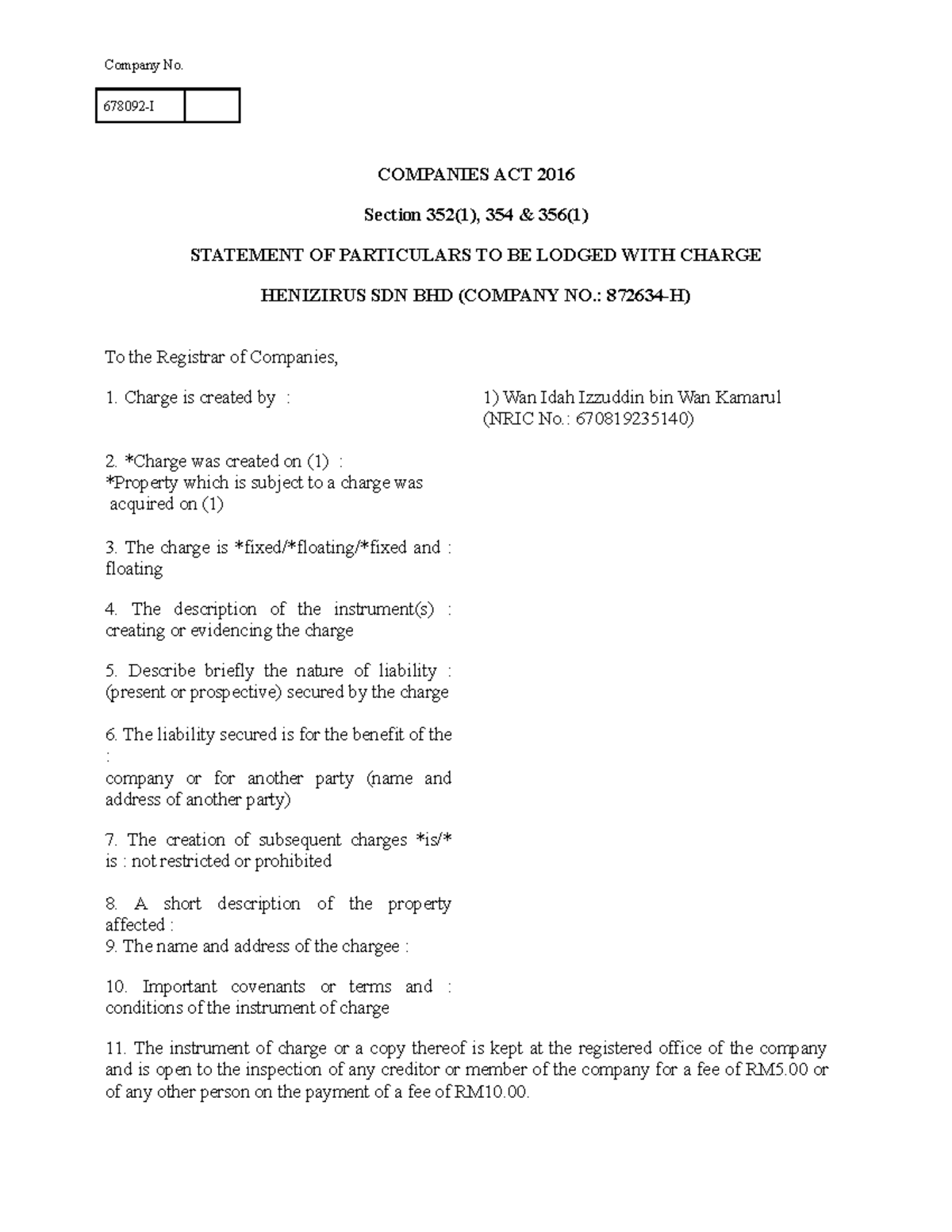 7. Statement of Particulars to Lodge with Charge - Company No. 678092-I ...