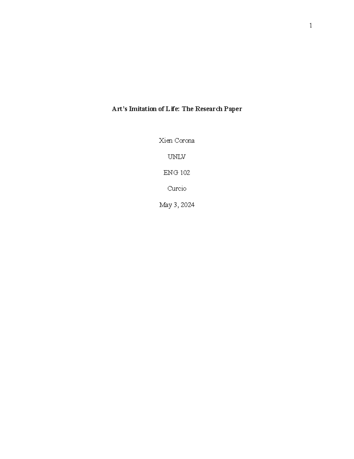 ENG 102 Final Research Paper 1 - Art’s Imitation of Life: The Research ...