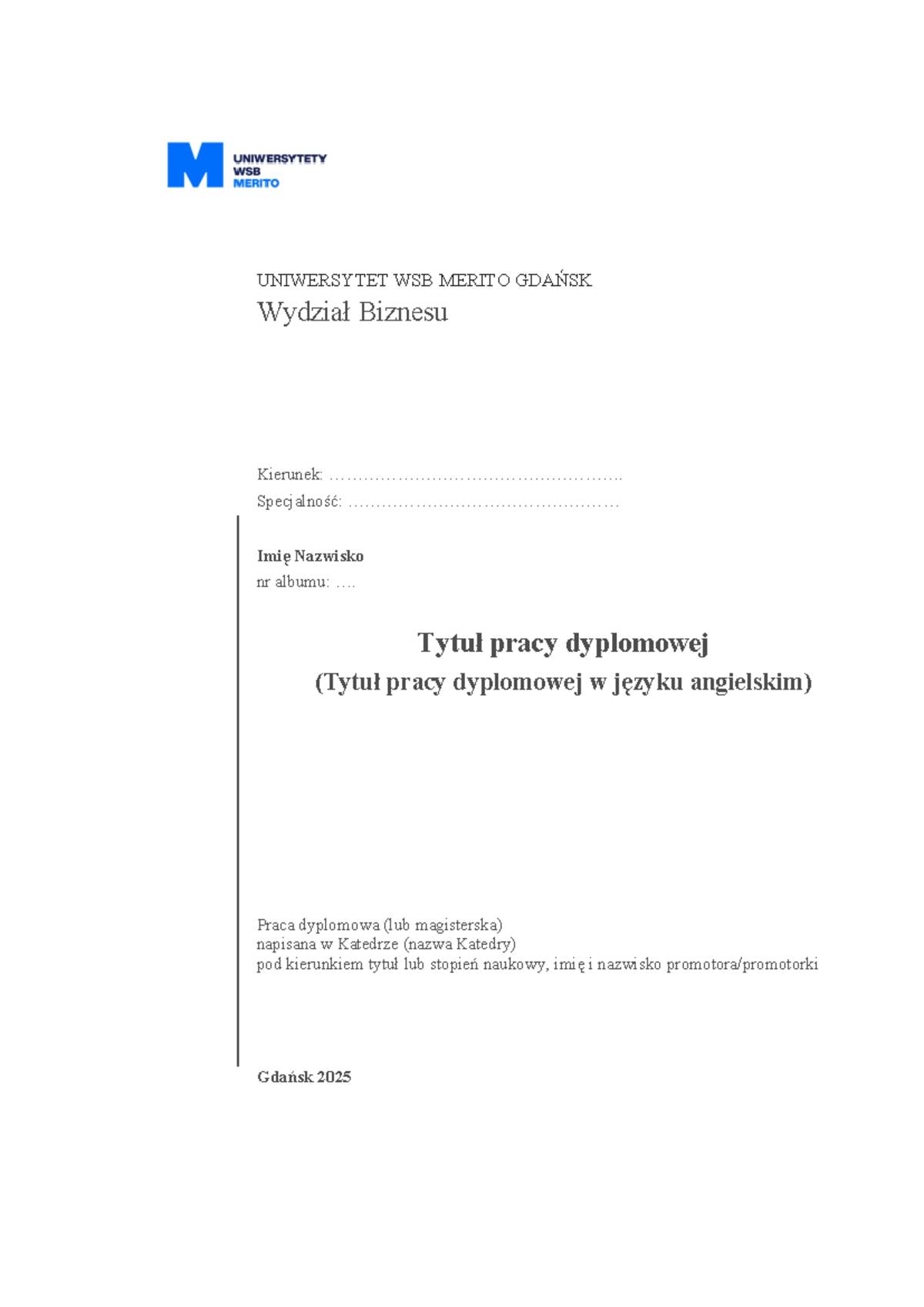 Praca dyplomowa — Wymogi i Formatowanie (UNIWERSYTET WSB MERITO GDAŃSK) - Document Preview