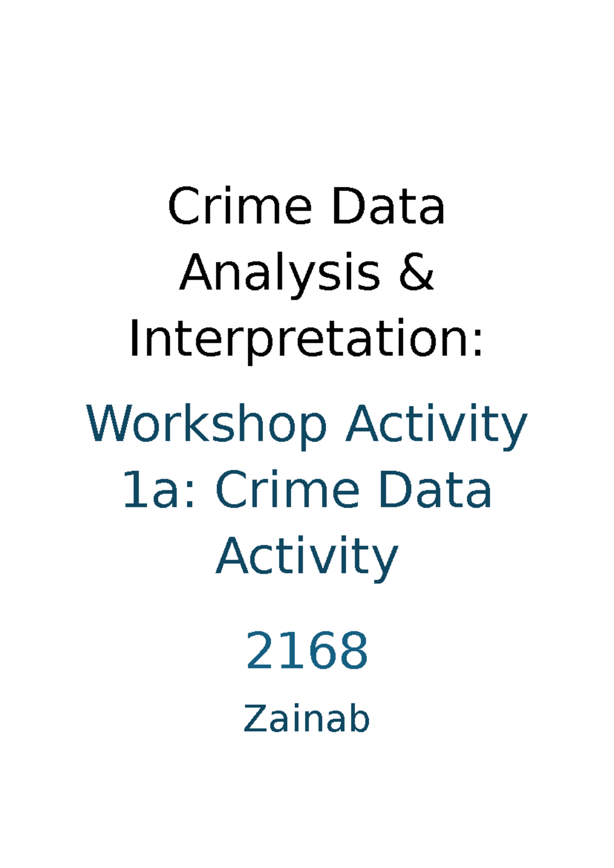 Crime Data Analysis workshop 1 - 98001 - Crime Data Analysis ...