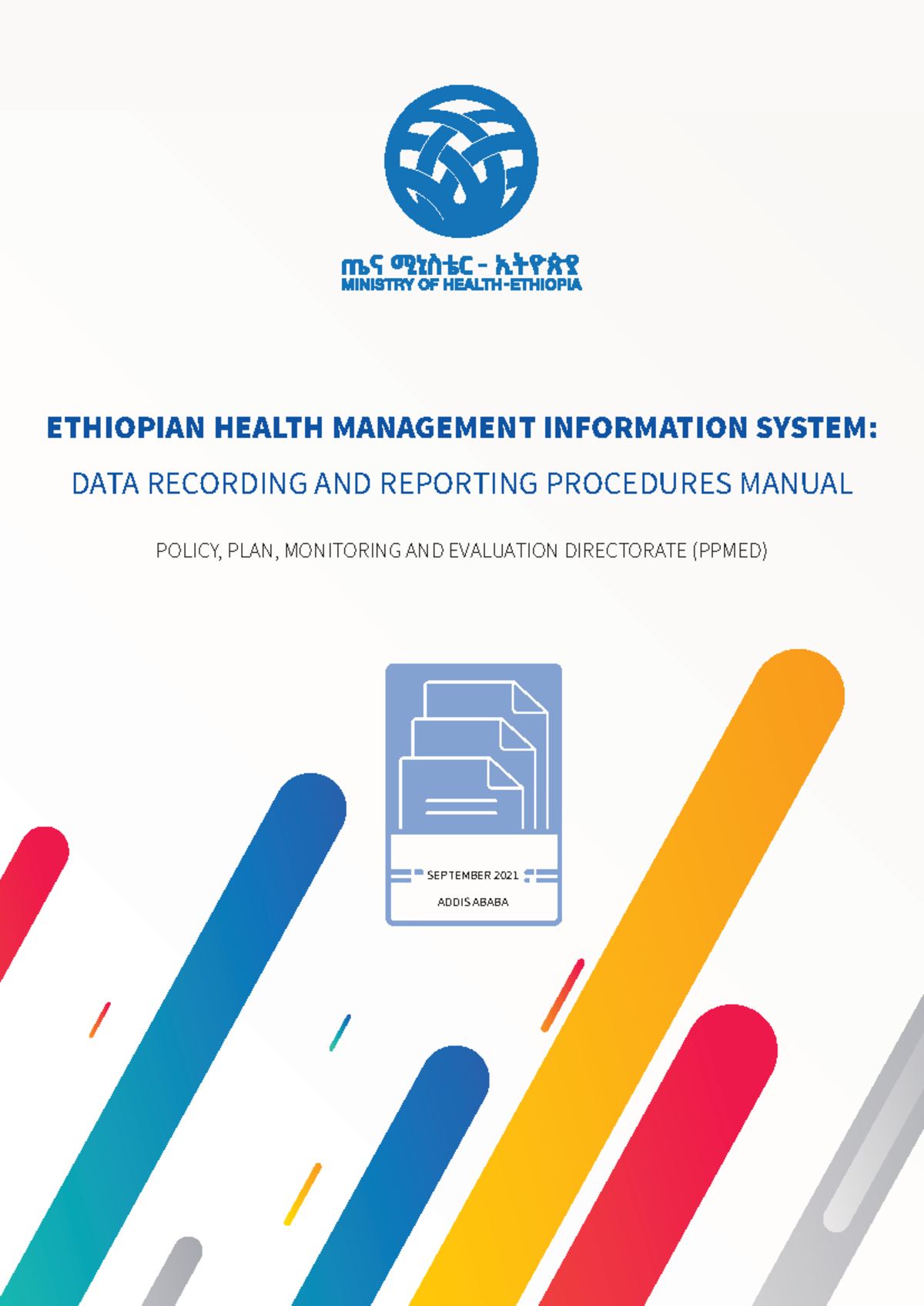 ETHIOPIAN HEALTH MANAGEMENT INFORMATION SYSTEM: HMIS RECORDING ...