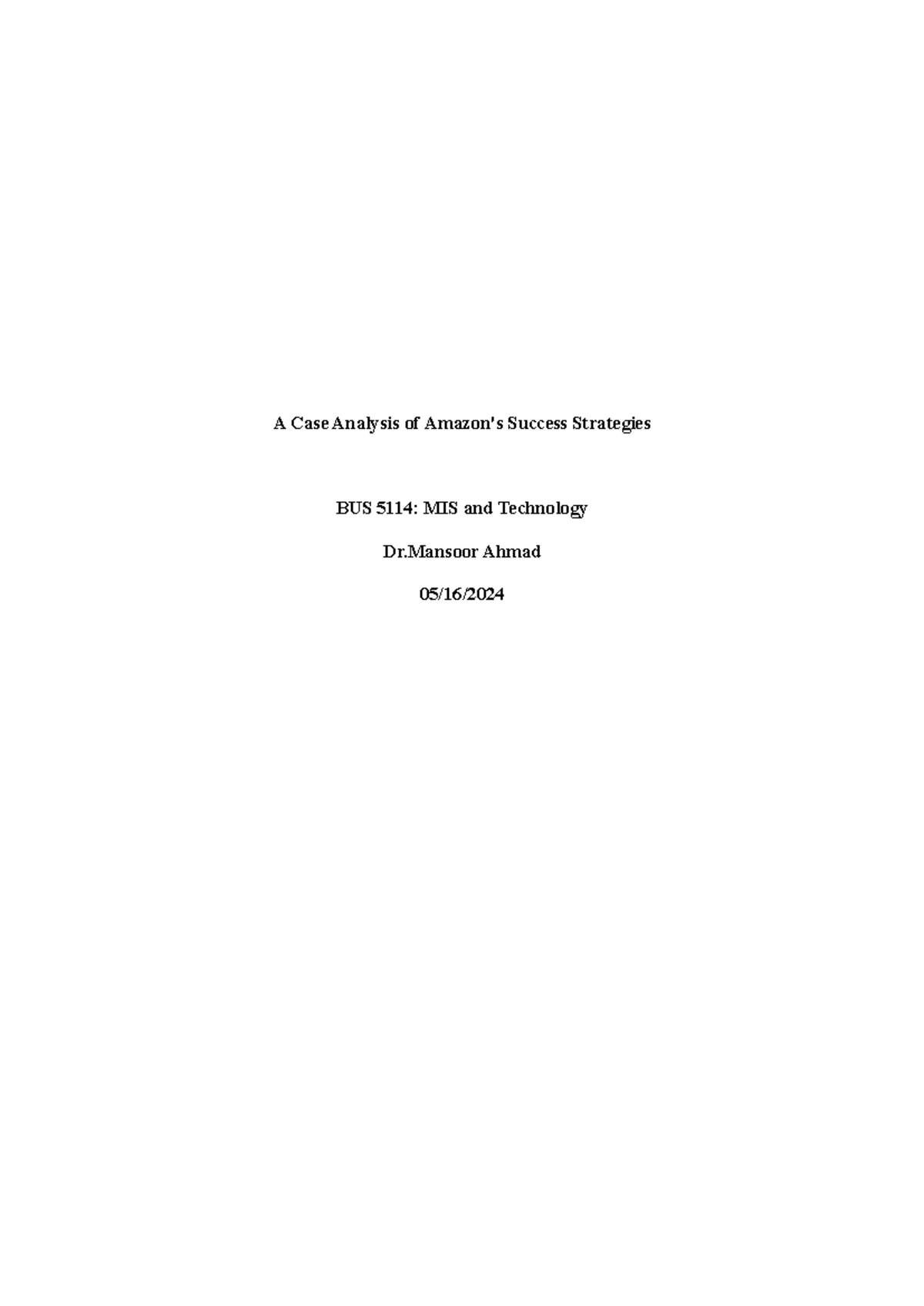 BUS 5114: MIS and Technology - Case Analysis of Amazon's Success ...