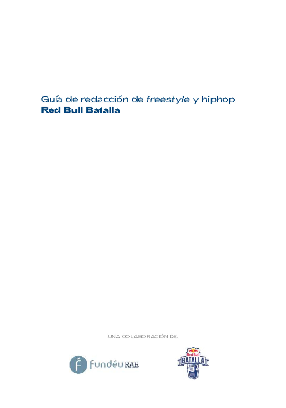 Guia Freestyle Red Bull Fundeu RAE - Guía de redacción de freestyle y ...