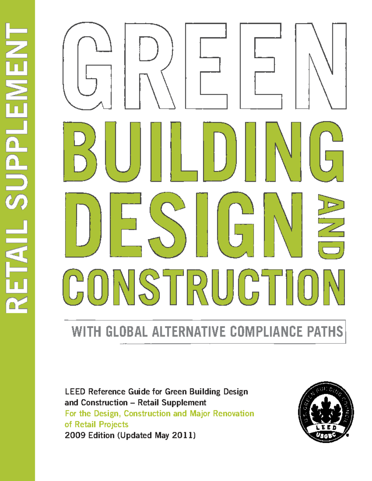 LEED 2009 Reference Guide for Retail: New Construction & Global ACPs ...
