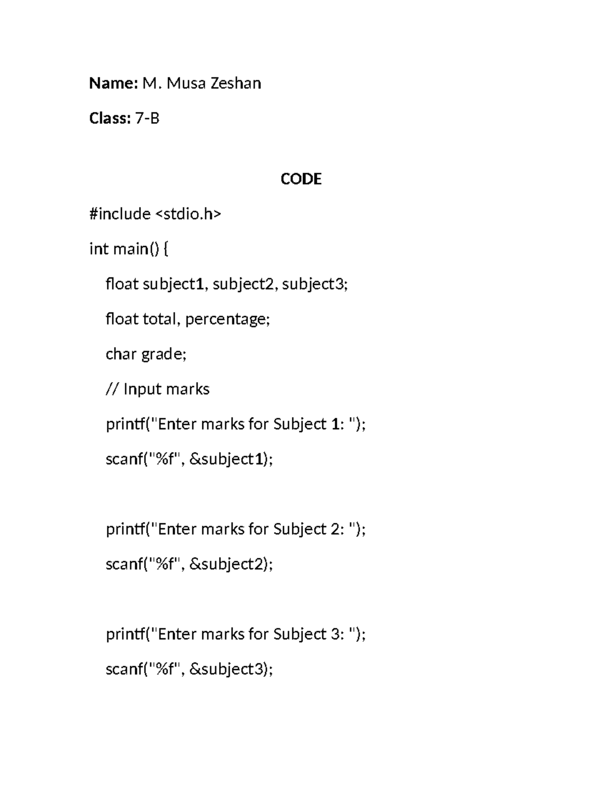 CODE - sdfxsgd - Name: M. Musa Zeshan Class: 7-B CODE👇 #include int ...
