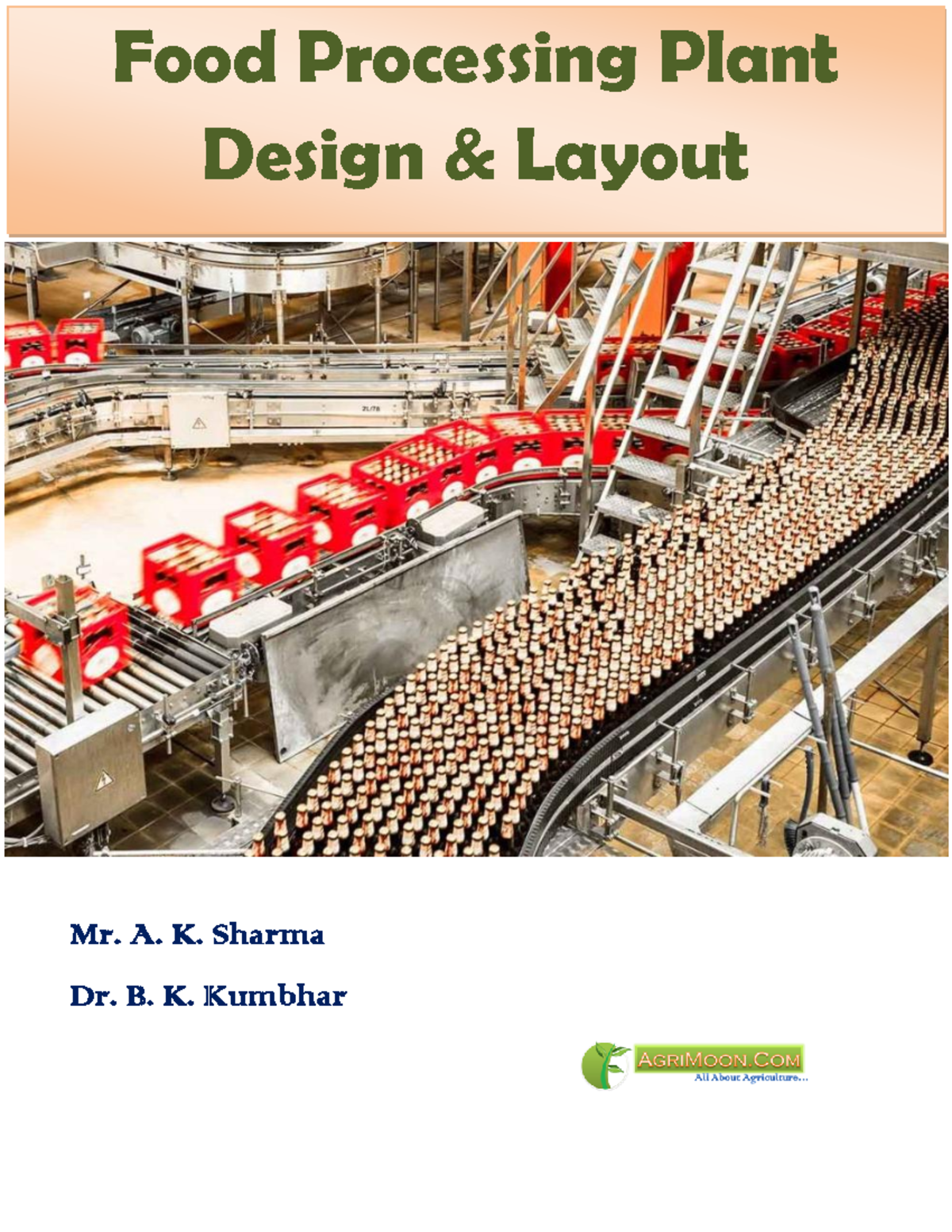 Food Processing Plant Design & Layout: A Comprehensive Guide (FPT 101 ...