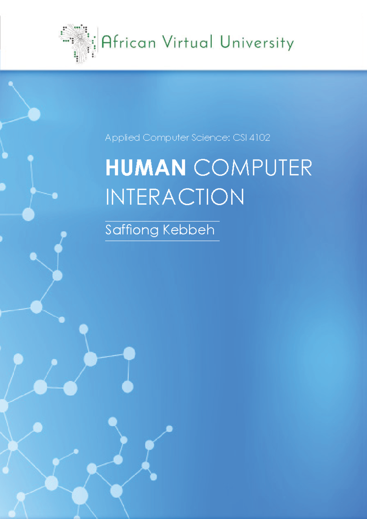 CSI 4102 Human Computer Interaction Course Overview and Module Summary ...