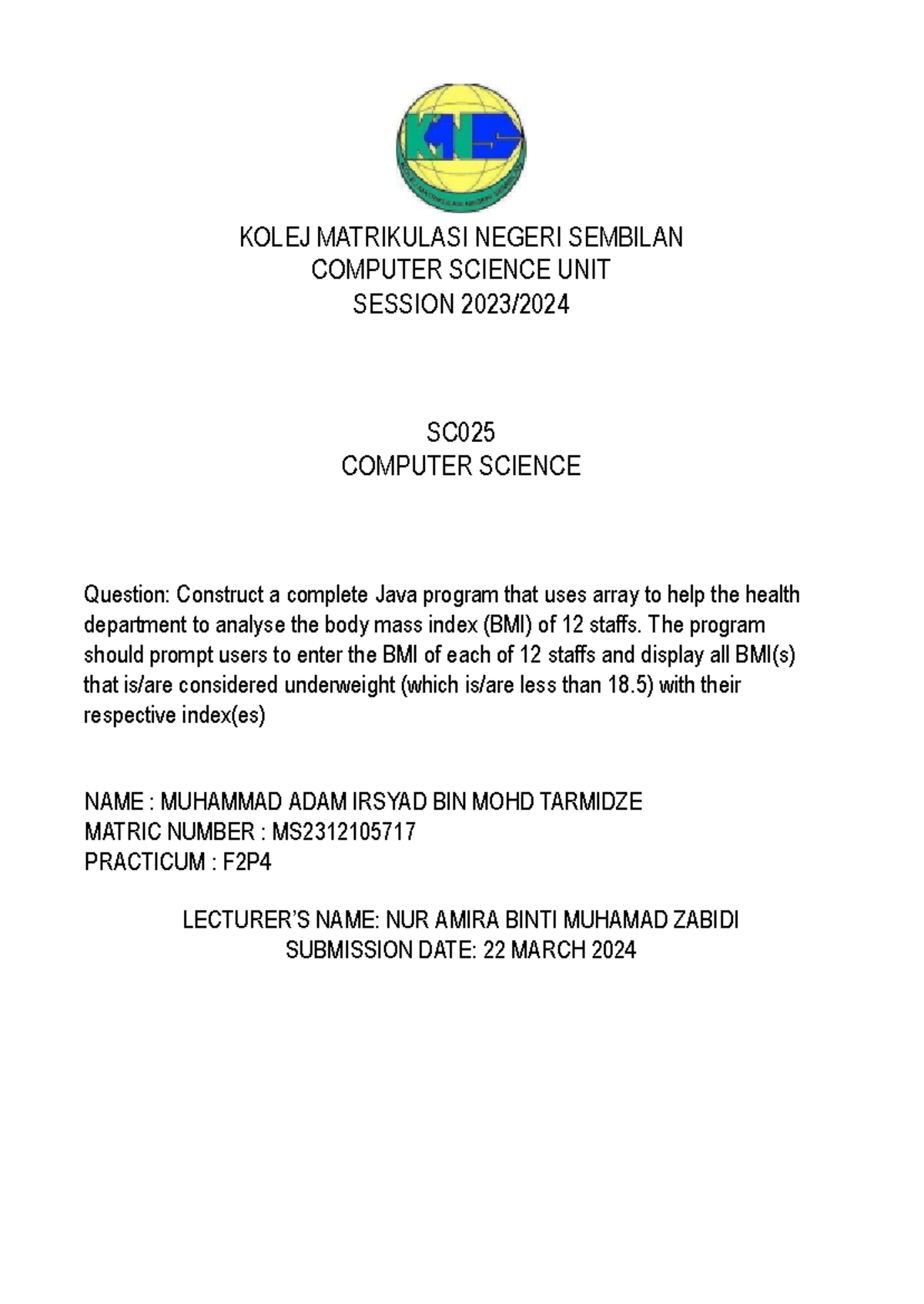Computer science assignment semester 2 kmns - KOLEJ MATRIKULASI NEGERI ...