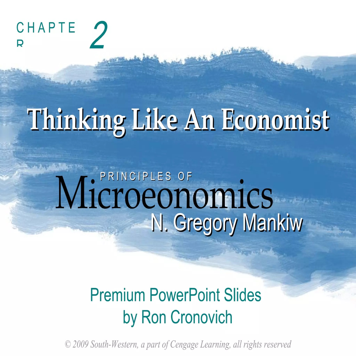 Chapter 2: Thinking Like an Economist - Microeconomics Principles ...